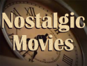 Nostalgic Movies