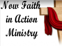 Now Faith In Action Ministry