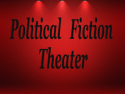 Political Fiction Theater TEST