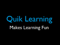 Quik Learning
