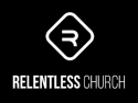 Relentless Church