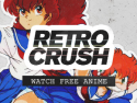 RetroCrush - Watch Free Anime on Roku