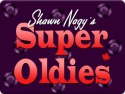 Shawn Nagy's Super Oldies