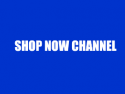 Shop Now Channel