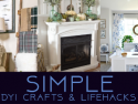 Simple DIY Crafts & Lifehacks