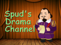 Spud's Drama Channel