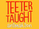Teeter Taught Animation