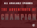 The Adventures of Champion