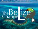 The Belize Channel