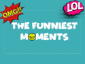 The Funniest Moments