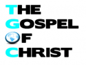 The Gospel of Christ - TGOC