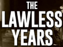 The Lawless Years - Free TV