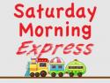 The Saturday Morning Express