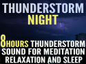 Thunderstorm Night for Sleep