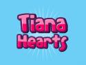 Tiana Hearts