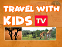 Travel With Kids TV
