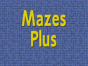 Mazes Plus