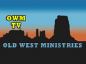 Old West Ministries LIVE