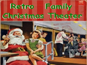 Retro Family Christmas Theater