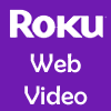 Roku Web Video Channels