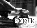 Skate Life