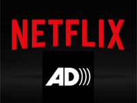 Netflix Adds Audio Description to Movies and TV Shows