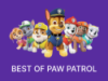 Best of Paw Patrol & Friends