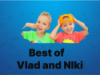 Best of Vlad and Niki Videos