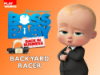 Boss Baby Backyard Racer