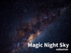 Magic Night Sky Collection