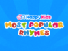 Most Popular Rhymes by HappyKids