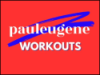 Paul Eugene Workouts