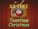 Toontime Christmas - Ad Free