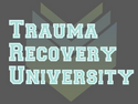 Trauma Recovery University